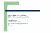 Valutazione con metodica OSNA del linfonodo sentinella ... · OSNA del linfonodo sentinella Anna Sapino Università di Torino ... Metodo Tradizionale OSNA ... WATCH AND SEE Multidisciplinary