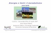 Energia e limiti: il metabolismo sociales3.amazonaws.com/zanran_storage/ · Contenuto dalla presentazione Metabolismo endosomatico ed exosomatico Sistemi complessi ed analisi energetica