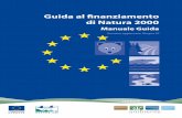 Guida al finanziamento di Natura 2000 - minambiente.it · di Natura 2000 Manuale Guida Versione aggiornata, Giugno 07 ... •.Tabella 13: SCADENZE CHIAVE PER IL PROCESSO DI ATTUAZIONE