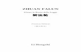 ZHUAN FALUN - Falun Dafait.falundafa.org/imported/zfl/zfl-2017.pdf · LUNYU (Sulla Dafa) La Dafa è la saggezza del Creatore. È il fondamento della creazione dei cieli, della terra
