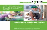 Rapporto annuale 2013 - jugendprojekt-lift.ch · Rapporto annuale 2013 LIFT – Un'opportunità per i giovani, la scuola media e le aziende ticinesi Progetto LIFT • NSW / RSE •