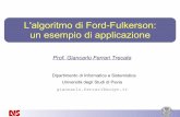 L'algoritmo di Ford-Fulkerson: un esempio di applicazioneunina.stidue.net/Ottimizzazione su Rete/Materiale/Ford-Fulkerson... · L'algoritmo di Ford-Fulkerson: un esempio di applicazione