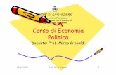 Corso di Economia Politica - Cavarzereinfiera.it · 03/03/2010 Prof. Mirco Crepaldi 1 Corso di Economia Politica Docente: Prof. Mirco Crepaldi CITTACITTA’ ’’’DIDDIIDICAVARZERE