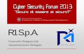R1 S.p.A. - uniroma1.it · Cqber Securitq Forum 2013 "SiCLjrn di essere al sicura? SAPIENa DI ROM CONSTGLTO D'AREA DI INGEGNERIA INFORMATICA sharing value