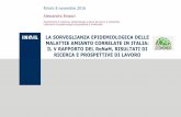 Presentazione di PowerPoint - Home - INAIL · 2018-10-31 · LA SORVEGLIANZA EPIDEMIOLOGICA DELLE MALATTIE AMIANTO CORRELATE IN ITALIA: IL V RAPPORTO DEL ReNaM, RISULTATI DI RICERCA