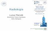 Radiologia - Associazione Italiana di Fisica Medica · 187/2000 •2.1.i) Esperto in fisica medica: una persona esperta nella fisica o nella tecnologia delle radiazioni, …. e he,