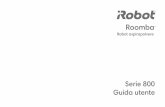 Serie 800 Guida utente - iRobot Store Italia · it ®roomba serie 800 - guida utente i avviso: per ridurre il rischio di lesioni o danni, leggere le seguenti precauzioni durante la