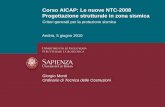 Corso AICAP: Le nuove NTC-2008 Progettazione …€“Classe di Duttilità Bassa (CD”B”) • La differenza è nella entità delle plasticizzazioni cui ci si riconduce in fase di