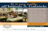 Il 5 per mille all’Istituto S. Gabriele · L’Istituto San Gabriele di Roma è una scuola cattolica, dalla materna al liceo, gestita da una cooperativa sociale impegnata a rispondere