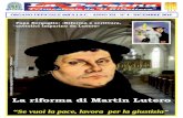 La riforma di Martin Lutero - aiac-cli.org anno/1612 persina.pdf · 4 Anno XII - N° 4 - Dicembre 2016 ... in La riforma di Martin Lutero "If you want peace, work for justice" "Se