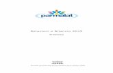 RELAZIONI E BILANCIO 2015 - Parmalat E BILANCIO 2015.pdf · In Italia, abbiamo acquisito da Latterie Friulane il ramo d’azienda e il marchio, leader regionale nel latte fresco e