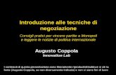 Introduzione alle tecniche di negoziazioneatzeni/didattica/SINF/20102011/SINF-S02... · Augusto Coppola Innovation Lab Introduzione alle tecniche di negoziazione Consigli pratici
