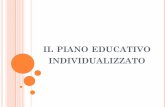 IL PIANO EDUCATIVO INDIVIDUALIZZATO · cosa quando chi organizzare tempi spazi inizio anno docenti /dirigenti pdf (profilo dinamico funzionale)