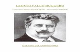 Leoncavallo Ruggero - Entrate nella Magia dell'opera... Ruggero.pdf · 637 libretti, peccò tuttavia di metodo e di linearità di gusto, e finì per trasferire nella musica i moti