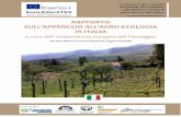 RAPPORTO SULL’APPROCCIO ALL’AGRO-ECOLOGIA IN ITALIAbiodistretto.net/wp-content/uploads/2016/11/Report_IT.pdf · Insegnare l’agro-ecologia nel periodo di transizione e gli effetti