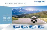 Batterie Moto & Sport - exide.com leaflet 2016... · Buona potenza Buona durata 1 GEL AGM Ready AGM Conventional Applicazioni raccomandate ... della vita attesa ... Battery Finder