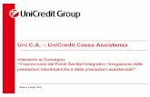 Uni.C.A. –UniCredit Cassa Assistenza · 20 20 garantitedallepolizzeassicurative,inquantoritenutaafineestetico),inmodo ... Uni.C.A., insieme con UniCredit, collabora alla definizione