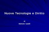 Nuove Tecnologie e Diritto - Michele Iaselli · di accostarsi ai rapporti tra diritto e cibernetica. ... o logica deontica, cioè la ricerca logica applicata al calcolo razionale