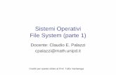 Sistemi Operativi File System (parte 1) - math.unipd.itcpalazzi/files/CS05-1 - File System.pdf · Il file system (parte 1) Sistemi Operativi - C. Palazzi 235 Considerazioni generali