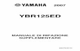 YBR125ED - clubybr.com YBR 125 ED - Supplementary Service... · 6 I simboli indicano pezzi da lubrificare o sostituire. Fare riferimento a “SIMBOLI”. 7 Un grafico di istruzioni