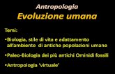Temi: Biologia, stile di vita e adattamento - UniFI · •Antropologia ‘virtuale’ ... evidenze di anemia da mancanza di ferro, malattie infettive, traumi, infezioni specifiche
