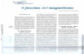 Il magnetismo nella I fisica moderna - Giorgio Temporelli fascino... · Il magnetismo nella ~ fisica moderna Arrivati al XVII secolo gli scienziati cominciarono a percorrere i primi