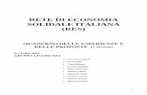 RETE DI ECONOMIA SOLIDALE ITALIANA (RES) · 3.2 Contributo di Euclides Mance 4. Ipotesi di modelli percorribili 4.1 Economia etica e solidale: Progetto per un nuovo sistema economico