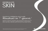 Nutrizione intelligente per la pelle Risultati in 7 giorni. · Herbalife SKIN non contiene solfati* né parabeni aggiunti** ed è testata dermatologicamente. *Non contengono solfati