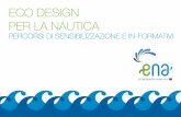 ECO DESIGN PER LA NAUTICA - Progetto ENA · ore 10.00 Sessione 1 Il progetto ENA - Eco Design per la Nautica, una innovazione ... Rolls-Royce: the integrator for environshipping Rinaldo