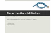 Plasticità cerebrale e Riserva Cognitiva · Dipartimento di Psicologia Generale, Università di Padova 17 novembre, Lamezia Terme. Concetto di plasticità cerebrale Plasticità e