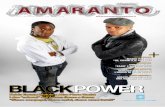 Blackpower - amarantomagazine.it · tari, lavoravano più degli altri e a me veniva voglia di essere come loro” 6 Gennaio-Febbraio 2009 si guadagna di più. E io voglio fare star