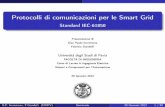 Protocolli di comunicazioni per le Smart Grid 2mmStandard ... · Pianodellapresentazione 1 SmartGrid 2 ProtocollidiComunicazione 3 IEC-61850 4 Conclusione 5 Riferimentibibliograﬁci