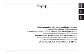 Manuale di Installazione - BPT Group 24806760 08-05-13.pdf · w IT - Per la pulizia ... AGATA C 200 AGATA C/B 200 5 IT - Morsettiere EN - Terminal boards DE - Klemmenbretter FR -