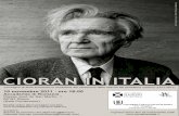 Cioran in Italia.pdf · CIORAN IN ITALIA Convegno di studi promosso in occasione del centenario della nascita del pensatore romeno (1911-2011) 10 novembre 2011 - ore 16:00