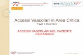 Accessi Vascolari in Area Critica Pavia 4 Dicembre · pressione neutra’ con minimo spazio morto; i NFC a pressione negativa aumentano il rischio di occlusione ... European Society