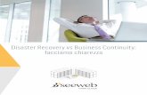 Disaster Recovery vs Business Continuity: facciamo chiarezza · Già su tutti i suoi prodotti, Seeweb fornisce una tipologia di backup che mette i dati in disa-ster recovery: ...