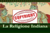 La religione Indiana - geoartestoria.altervista.org · • Brahma, ha quattro teste e stringe in una delle sue mani il rotolo dei Veda. ... tienein due mani il chakra (disco) e la