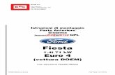Fiesta - BRC Gas Equipment · 2/7 fsg0514903/a disposizionecomponenti aria condizionata 1 r 3 2 4 abs cambio manuale idro guida lato guida air bag lato pa s eg ro air bag anno guidaa