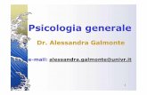 Dr. Alessandra Galmonte - dsu.univr.it · Le Neuroscienze cercano di spiegare il comportamento sulla base dell’attivitàdel cervello. Alcune domande: ... Se i processi sono localizzati,