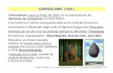 SURREALISMO (1924 ) - eventi.centrostudicampostrini.iteventi.centrostudicampostrini.it/.../180514-0908-surrealismo.pdf · SURREALISMO (1924 ) Il Surrealismo nasce a Parigi nel 1924