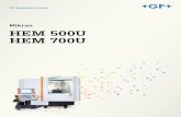 Mikron HEM 500U HEM 700U - georgfischer.com · generazione e un quadro di comando dalla struttura chiara, ... Sistema di controllo FANUC CNC affidabile e dai costi vantaggiosi con