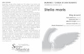 Stella maris - teatrolafenice.it · conil patrocinio del conil patrocinio del MURANO / CHIESA DI SAN DONATO VENERDÌ 26 GIUGNO 2015 Stella maris Ring Around Vera Marenco soprano ...