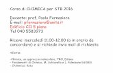 Corso di CHIMICA per STB 2016 Docente: prof. Paolo ... · MASSA kilogrammo (kg)massa del cilindro prototipo di platino-iridio conservato presso il Bureau International des Poids et