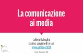 La comunicazione Trieste, 12 novembre 2015 ai media · Oggi Rai 3 Deejay Nanopress La Stampa Donna Moderna Rai 2 105 Tiscali. Di cosa si parla sui giornali? - cronaca - politica -