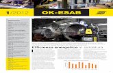 2012 OK-ESAB - lbbotter.it · OK- ESAB 1/2012 - NEWS FROM ESAB ESAB Hybrio™ : il meglio dei due mondi C ombinando i vantaggi del laser, della saldatura ad arco e di un sistema