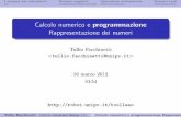 Calcolo numerico e programmazione Rappresentazione dei numerirobot.unipv.it/toolleeo/contrib/fdi/docs/20120316_numeri2.pdf · Modulo e segno (binario naturale) consideriamo per semplicit