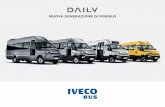 NUOVA GENERAZIONE DI MINIBUS - iveco.com · Daily in versione minibus si rinnova e lo fa all’insegna di comfort, design e alte prestazioni. Ridisegnata per rispondere sempre meglio