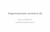 Bruno Federico b.federico@unicas · •ha autonomia tecnico-gestionale ... da quello sanitario, nonché quelle assicurate in sede di amministrazione della giustizia . Assistenza sociale