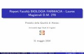 Report Facoltà BIOLOGIA FARMACIA - sites.unica.itsites.unica.it/qualita/files/2016/07/Report-BIOLOGIA-FARMACIA-LM.pdf · Report Facolt a BIOLOGIA FARMACIA - Lauree Magistrali D.M.