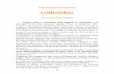 09 - Lohengrin - magiadellopera.com - Lohengrin.pdf · Wagner venne a conoscenza della leggenda di Tannhauser e di ... figlio dell'eroe il nome di Loherangrin, identificato poi con